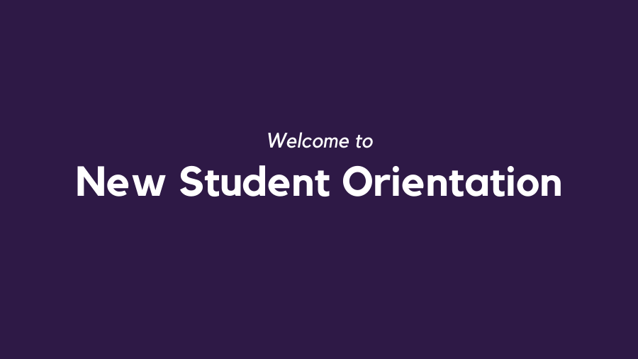 Welcome to New Student Orientation