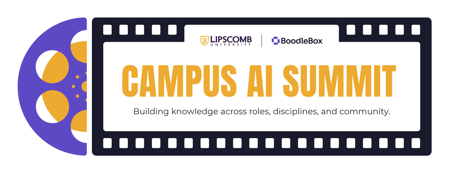 Lipscomb University | BoodleBox Campus AI Summit. Building knowledge across roles, disciplines, and community.
