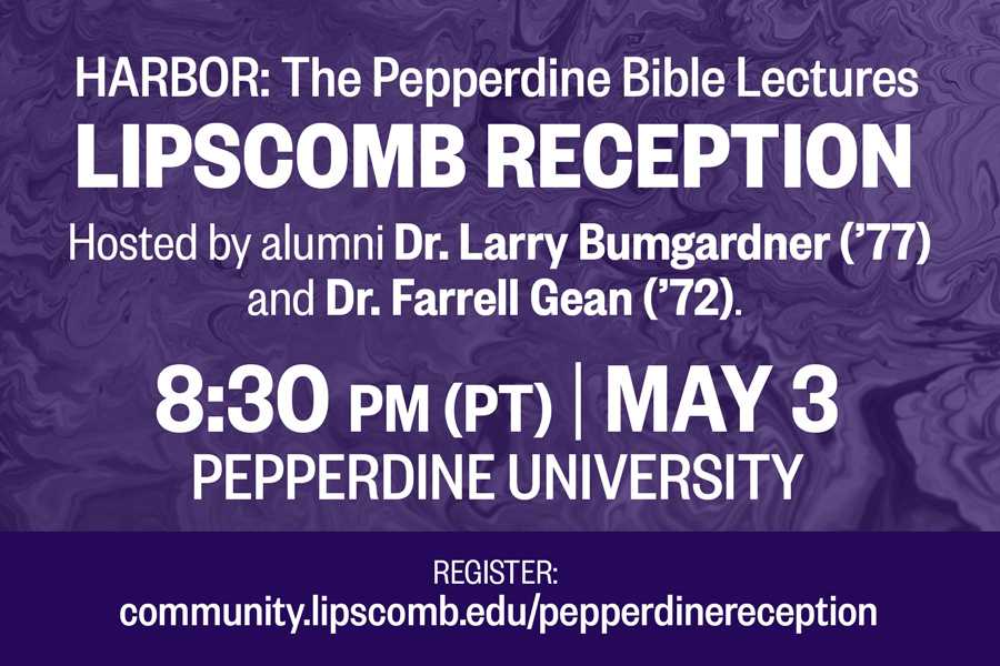  Lipscomb Reception at Harbor: The Pepperdine Bible Lectures