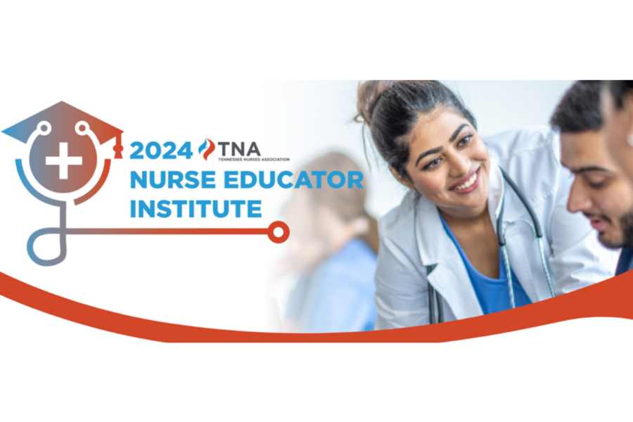 TNA 2024 Nurse Educator Institute