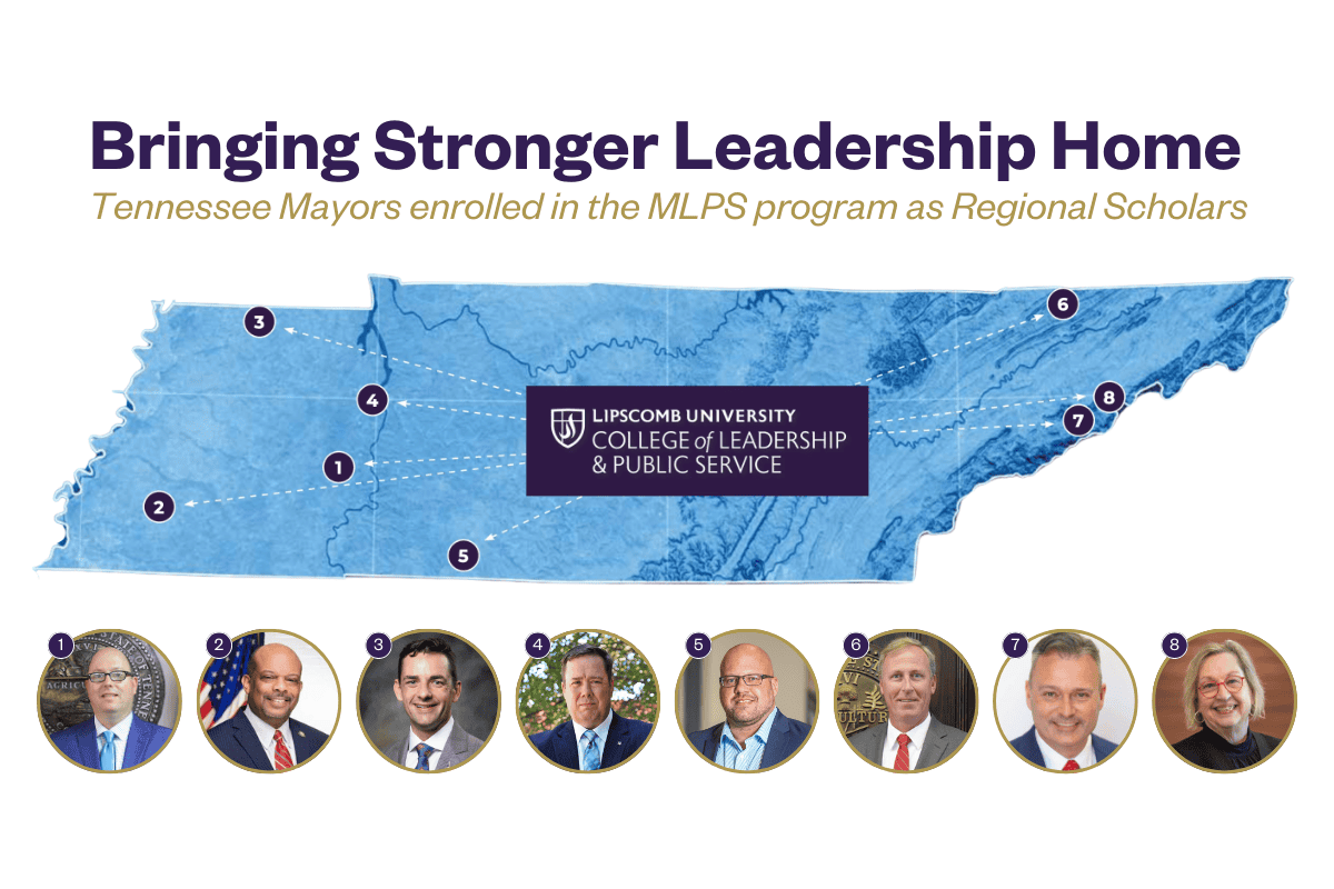 Bringing Stronger Leadership Home, Tennessee Mayors enrolled in the MLPS program as Regional Scholars