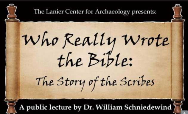 Lanier Center for Archaeology Lecture: Who Really Wrote the Bible?