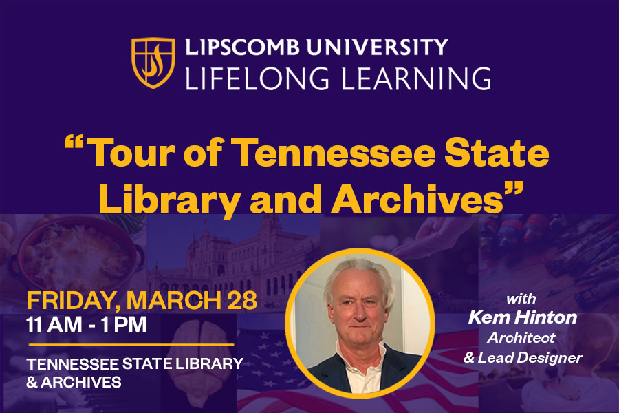 Spring Lifelong Learning Lunch & Learn: “Tour of Tennessee State Library & Archives”