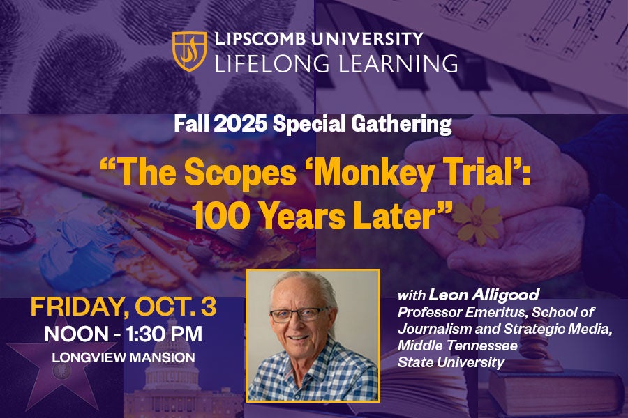 Fall 2025 Lifelong Learning Special Gathering: “The Scopes “Monkey Trial’”