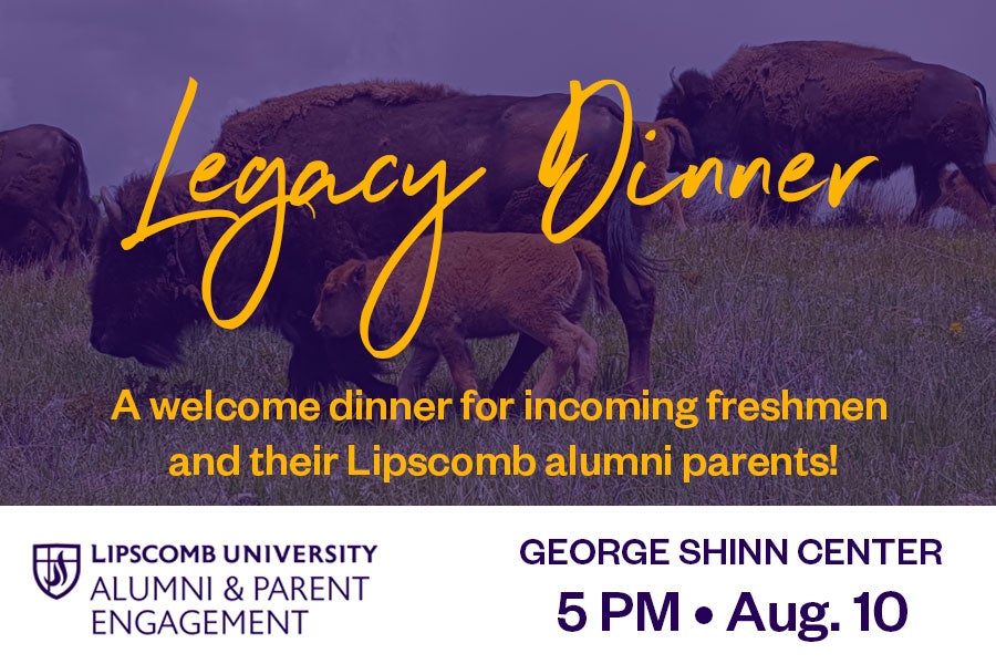 Lipscomb Alumni Legacy Dinner - August 10