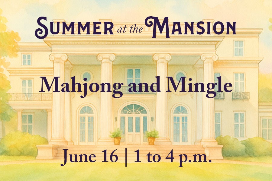Lifelong Learning Summer at the Mansion: Mahjong and Mingle