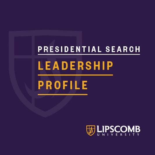 Cover picture - Leadership Profile for Lipscomb Presidential Search