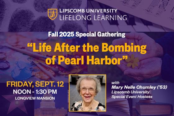  Fall 2025 Lifelong Learning Special Gathering: “Life After the Bombing of Pearl Harbor”