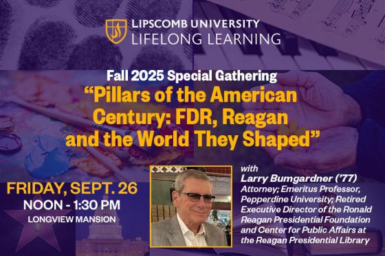 Fall 2025 Lifelong Learning Special Gathering: “Pillars of the American Century”